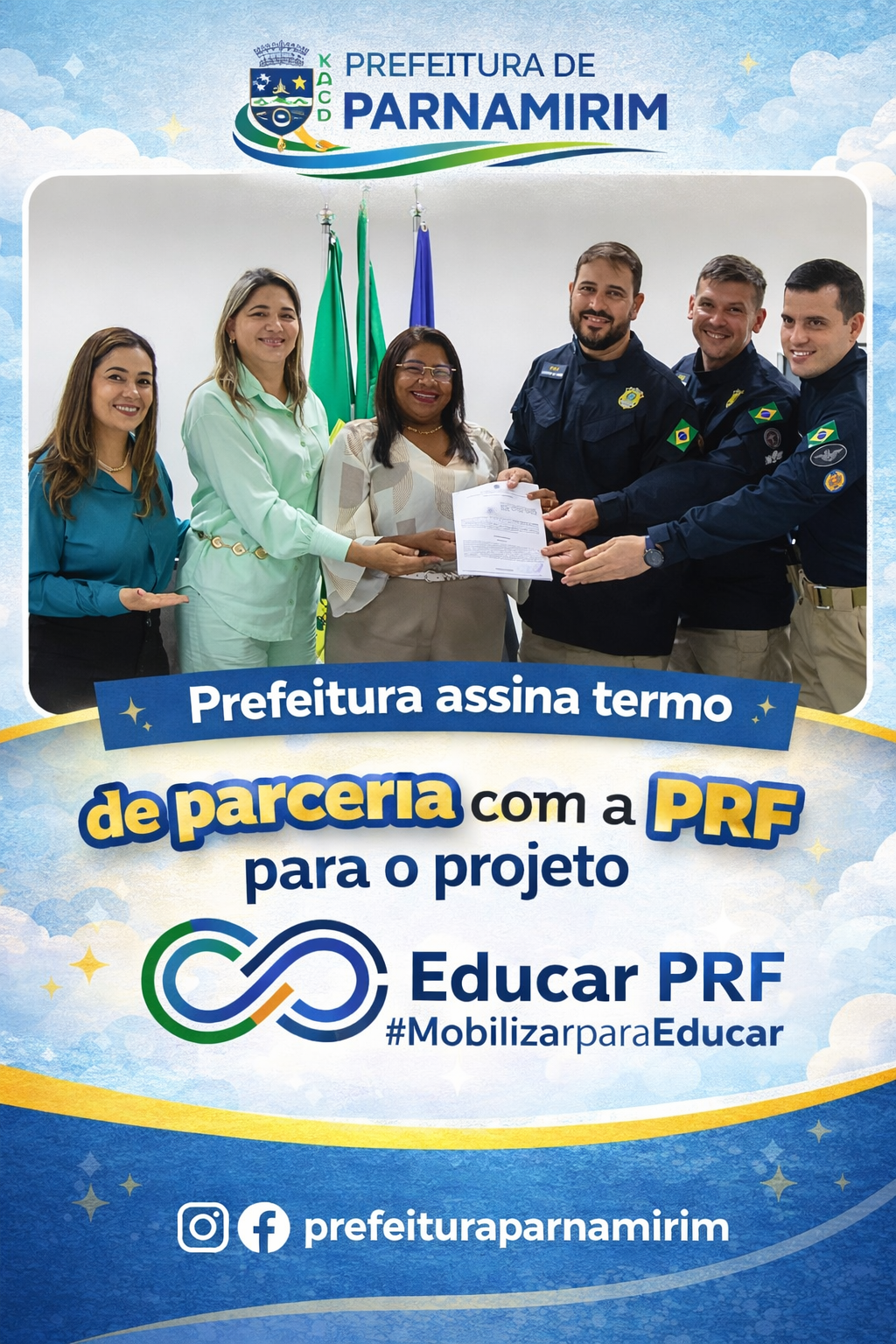 Prefeitura assina termo de parceria com a PRF para o projeto Educar&nbsp;PRF