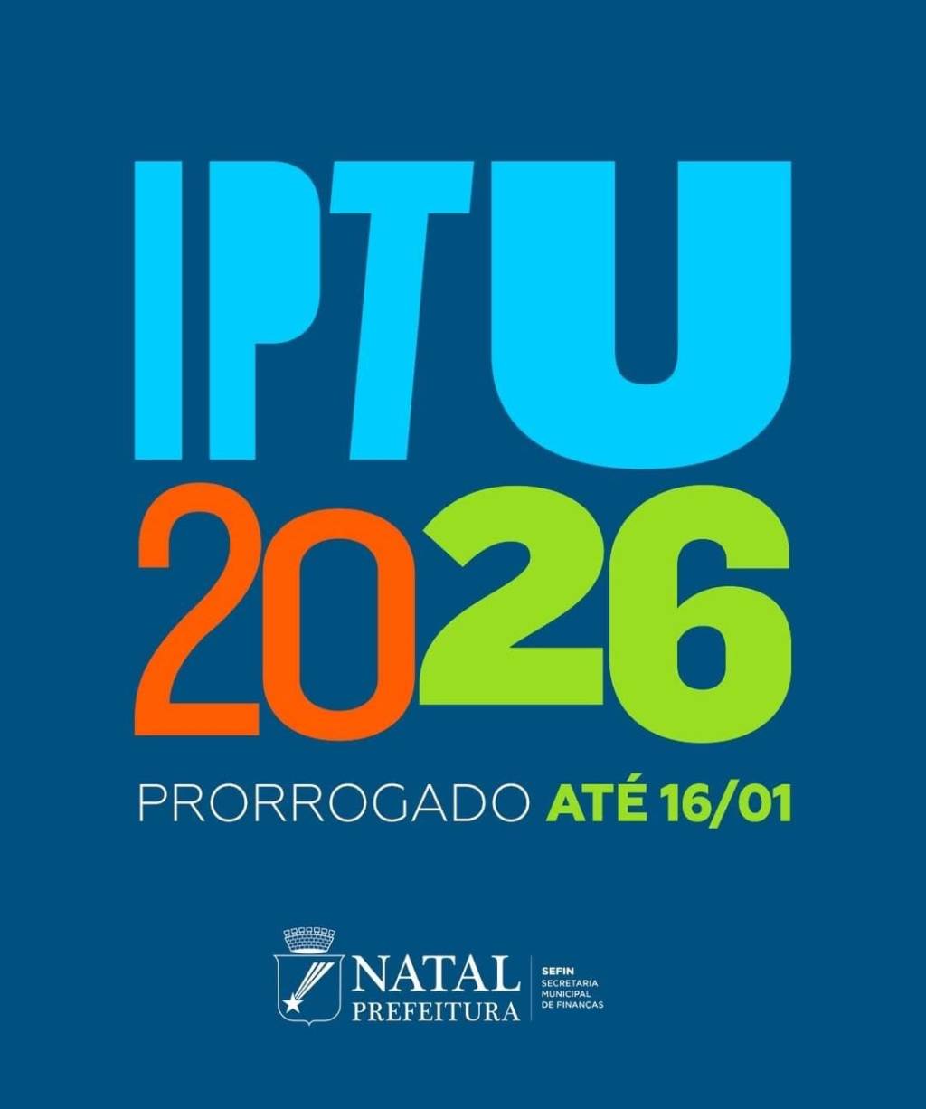 A Prefeitura do Natal anunciou a prorrogação do prazo para pagamento do IPTU 2026 com 16% de desconto na cota&nbsp;única.