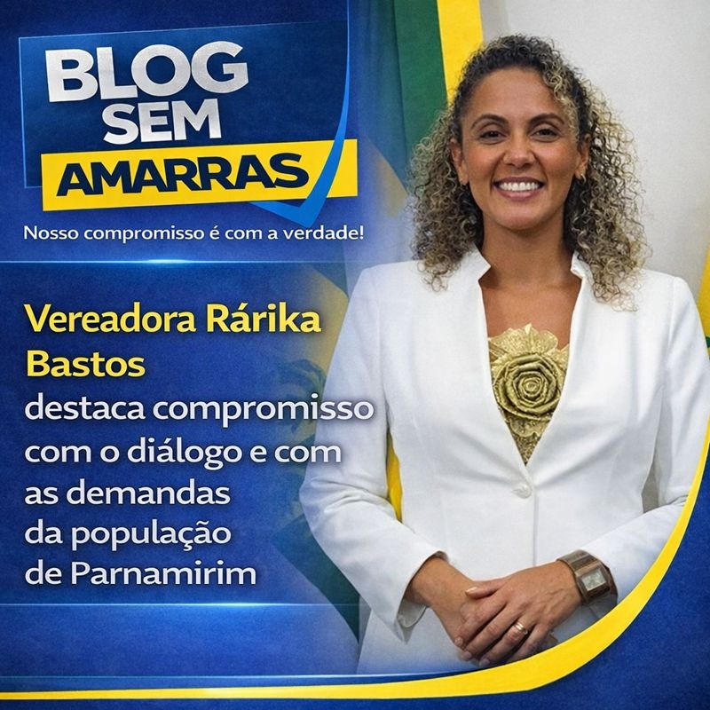 Vereadora Rárika Bastos destaca compromisso com o diálogo e com as demandas da população de&nbsp;Parnamirim