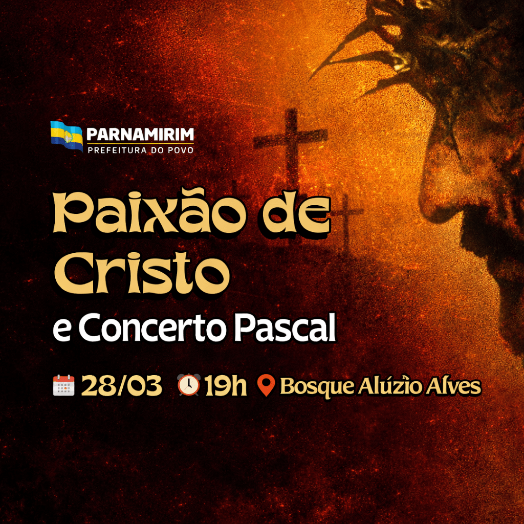Parnamirim recebe espetáculo “Paixão de Cristo” neste sábado&nbsp;(28)
