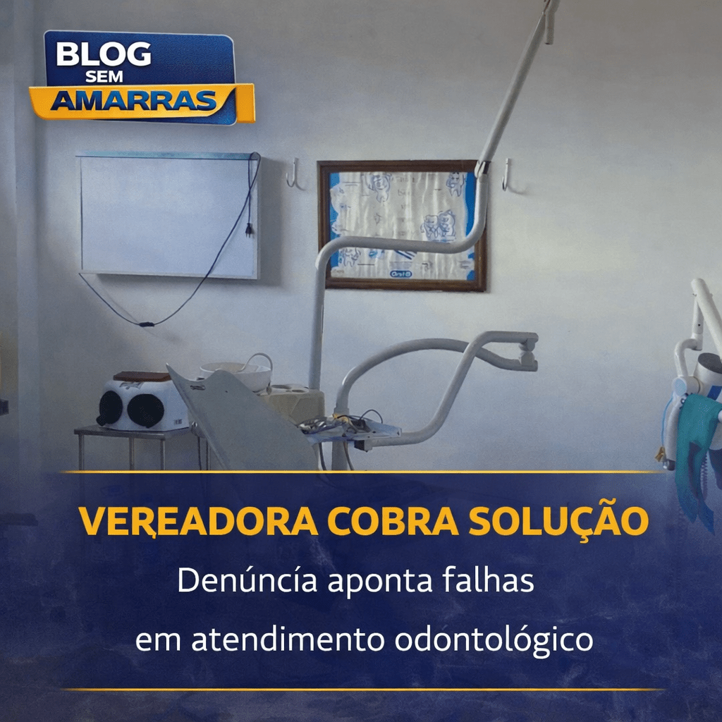 Vereadora denuncia falta de atendimento odontológico em unidade de Bairro em&nbsp;Montanhas