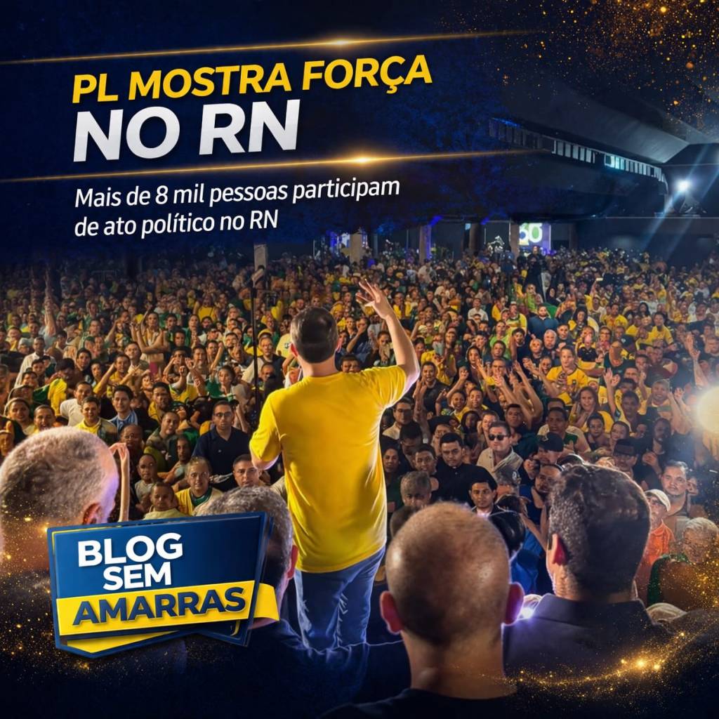 Evento do PL reúne milhares no RN e marca lançamento de pré-candidaturas