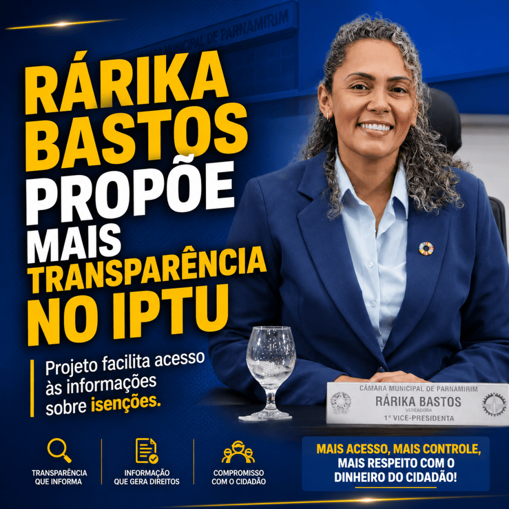 Rárika Bastos propõe ampliar acesso a informações sobre isenção de IPTU em&nbsp;Parnamirim